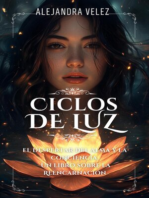 cover image of Ciclos de luz el despertar del alma y la conciencia